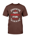 Gravitation is not the reason Unisex Tee