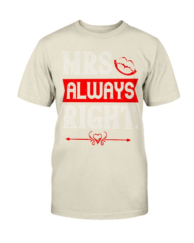 Mrs. Always Right Unisex Tee