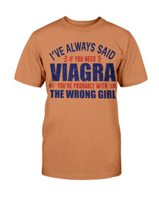 Viagra wrong girl Unisex Tee