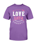 Love With Parents Unisex Tee