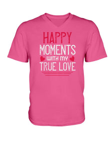 Happy Moments with my True Love Ladies HD V Neck T