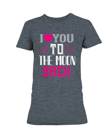 I Love You to the moon and back Ladies Missy T-Shirt