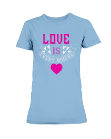 Love Is Everywhere  Ultra Ladies T-Shirt