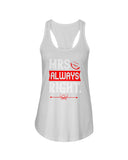 Mrs. Always Right Ladies Racerback Tank