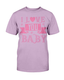 I love you Baby Unisex Tee