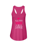 All You Need is Love Ladies Racerback Tank