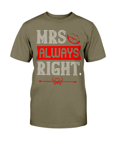 Mrs. Always Right Unisex Tee