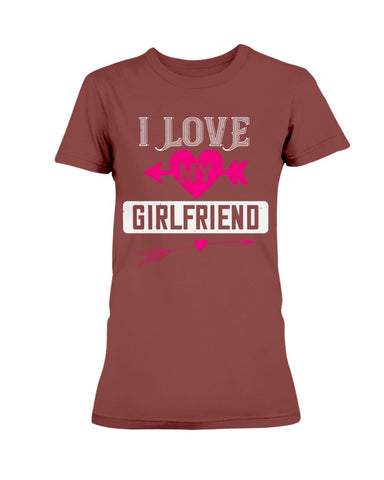 I Love My Girlfriend Ladies Missy T-Shirt