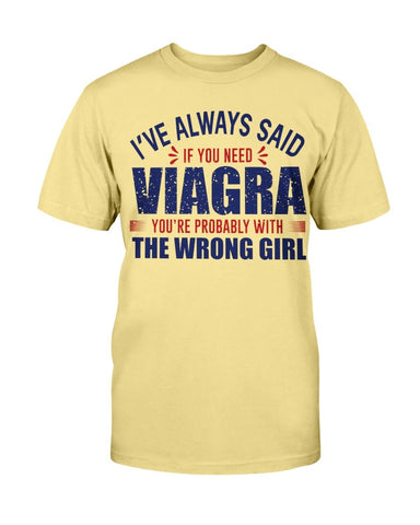 Viagra wrong girl Unisex Tee