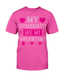 My Students Are My Valentine Unisex Tee