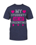 My Students Are My Valentine Unisex Tee