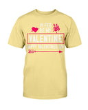 Be my Valentine Feb 14th Unisex Tee