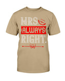 Mrs. Always Right Unisex Tee