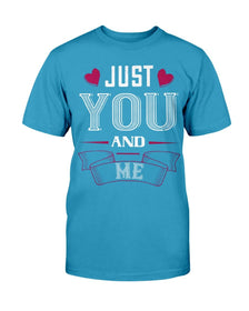 Just You and Me Unisex Tee