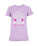 My Dog Is My Valentine Ladies Missy T-Shirt