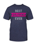 Best Girlfriend Ever Unisex Tee