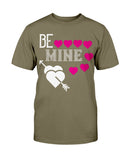 Be Mine Unisex Tee