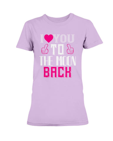 I Love You to the moon and back Ladies Missy T-Shirt