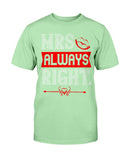 Mrs. Always Right  Unisex Tee