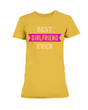 Best Girlfriend Ever Ladies Missy T-Shirt