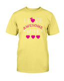 I Love Awesome Wife Unisex Tee