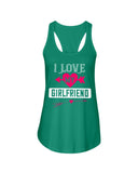 I Love My Girlfriend Ladies Racerback Tank