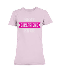 Best Girlfriend Ever Ladies Missy T-Shirt