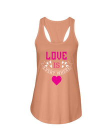 Love Is Everywhere Ladies Racerback Tank