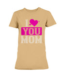 I Love You Mom Ultra Ladies T-Shirt