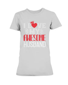 I Love My Awesome Husband Ladies Missy T-Shirt