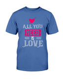 All You Need is Love Unisex Tee