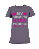 My Students Are My Valentine Ladies Missy T-Shirt