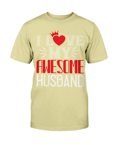 I Love My Awesome Husband Unisex Tee