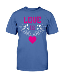 Love Is Everywhere Unisex Tee