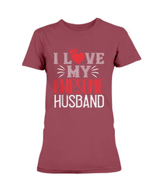 I Love My Awesome Husband Ladies Missy T-Shirt