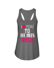 I Love You to the moon and back Ladies Racerback Tank