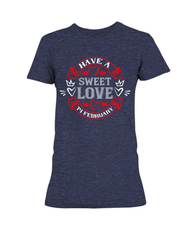 Have A Sweet Love Ladies Missy T-Shirt