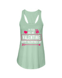 Be my Valentine Feb 14th Ladies Racerback Tank