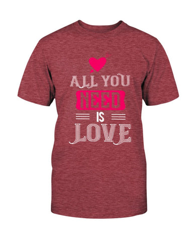 All You Need is Love Unisex Tee