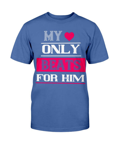 My Heart Only Beats For Him Unisex Tee