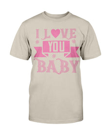 I love you Baby Unisex Tee