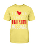 I Love My Awesome Husband Unisex Tee