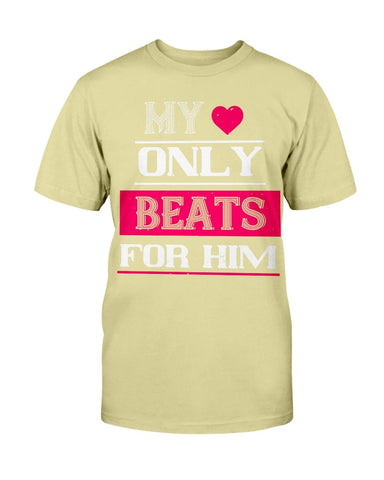 My Heart Only Beats For Him Unisex Tee