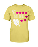 Be Mine Unisex Tee