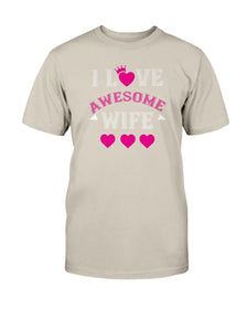 I Love Awesome Wife Unisex Tee