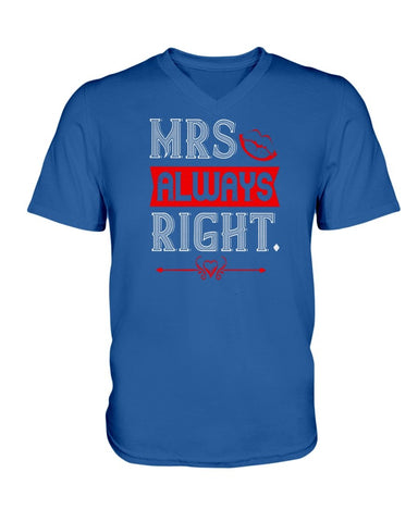 Mrs. Always Right Ladies HD V Neck T