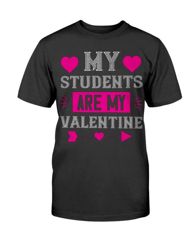 My Students Are My Valentine Unisex Tee