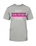 Best Girlfriend Ever Unisex Tee