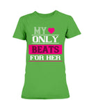 My Heart Only Beats For Her Ladies Missy T-Shirt