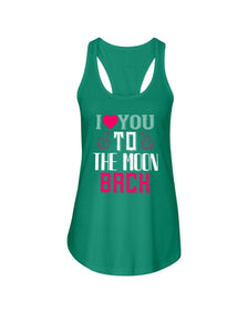 I Love You to the moon and back  Ladies Racerback Tank